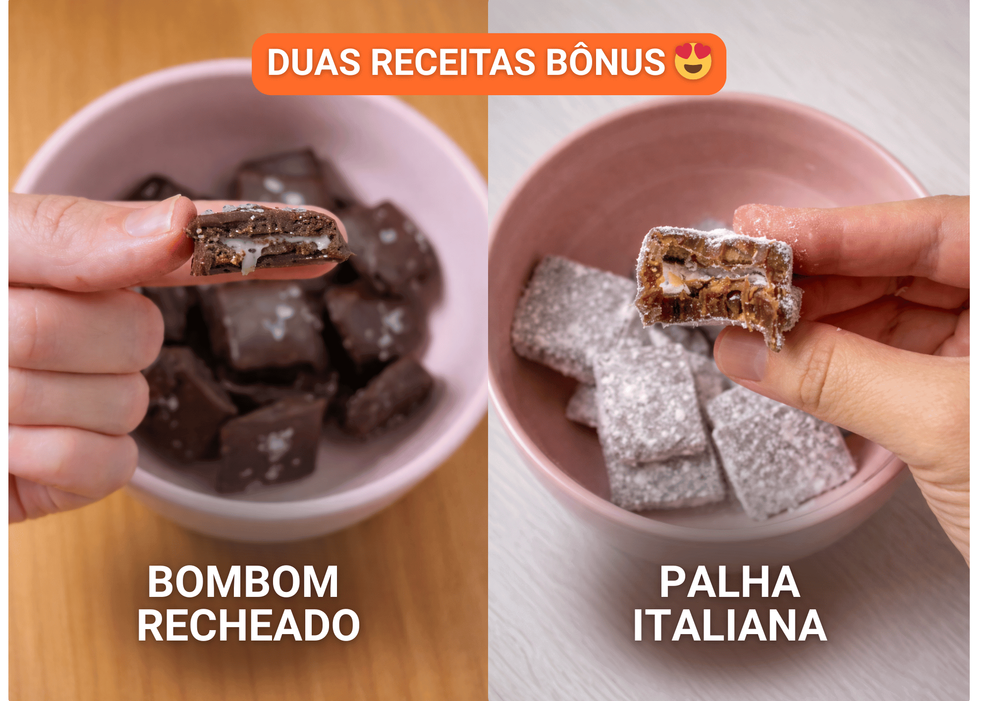 Bônus Bombom Croqui Recheado e Palha Italiana Saudável